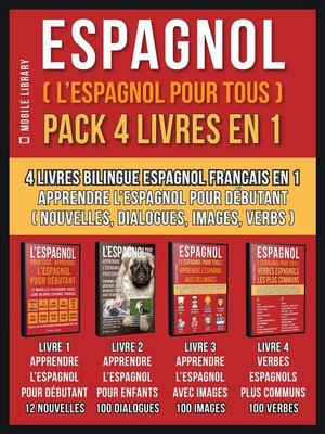 cover image of Espagnol ( L'Espagnol Pour Tous )  Pack 4 Livres En 1